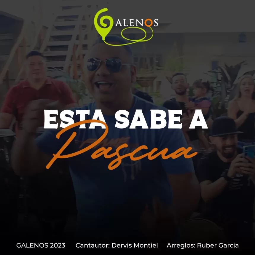«ESTA SABE A PASCUA»  Lo nuevo de Galenos de la Gaita del cantautor Dervis Montiel 2023