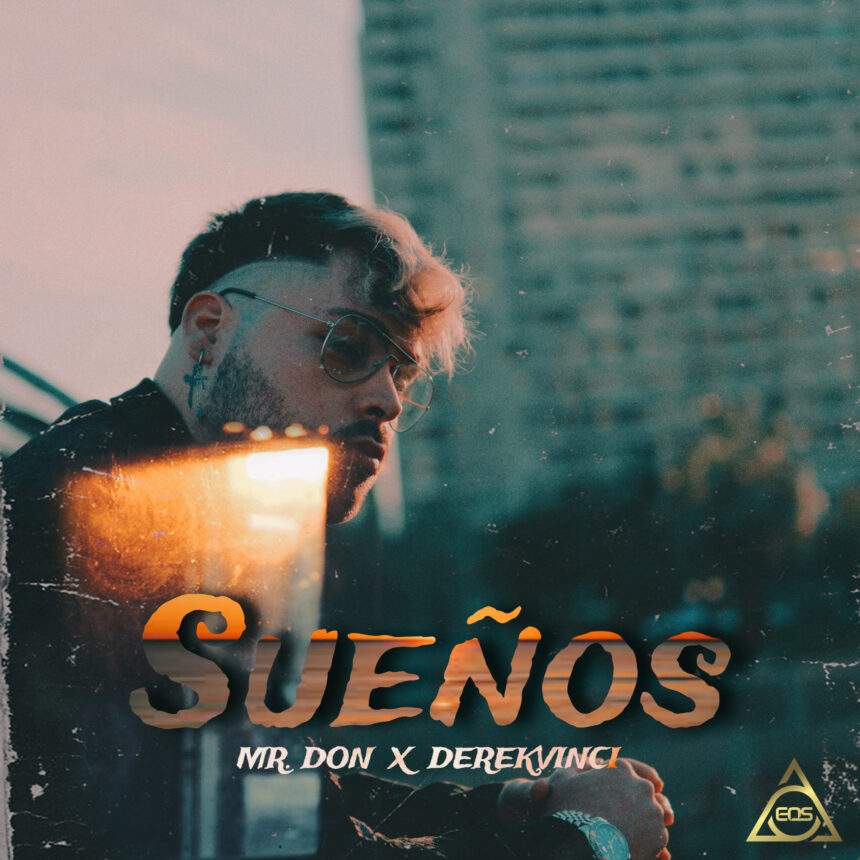 EQS Música junto a Mr Don y DerekVinci presentan «Sueños» una bachata inspiradora