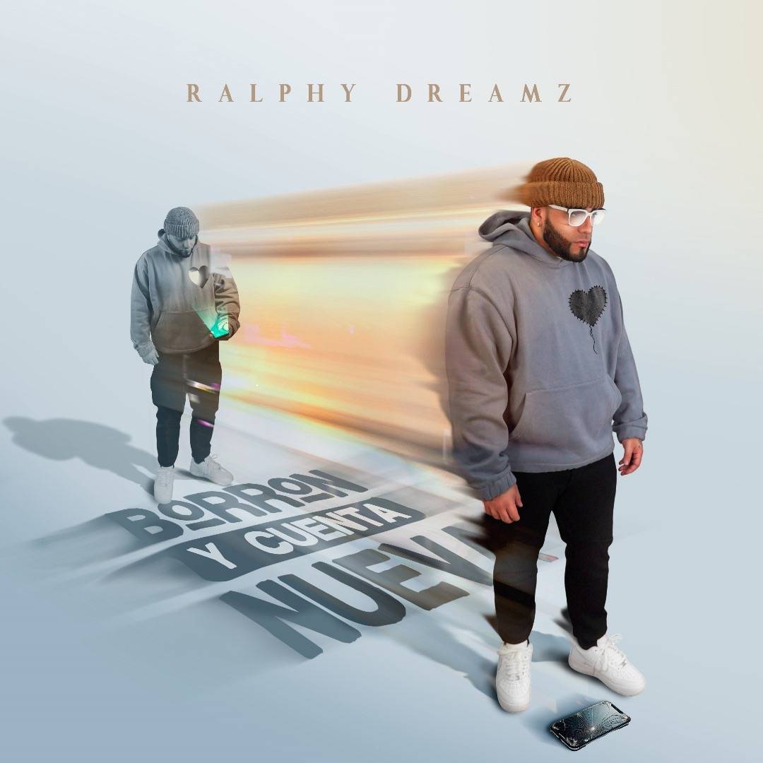 Ralphy Dreamz Lanza su Nuevo Álbum «Borrón y Cuenta Nueva» 