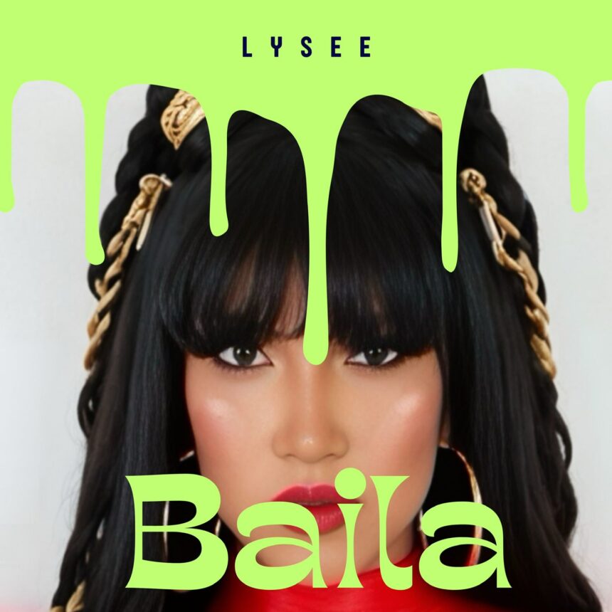 Lysee estrena su nuevo sencillo “Baila”, una explosión de ritmo y frescura