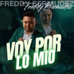 Freddy Bermúdez lleva la música popular colombiana a México con «Voy Por Lo Mío»