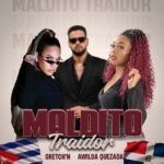 Awilda Quezada y Gretch’N unen fuerzas en «Maldito Traidor»