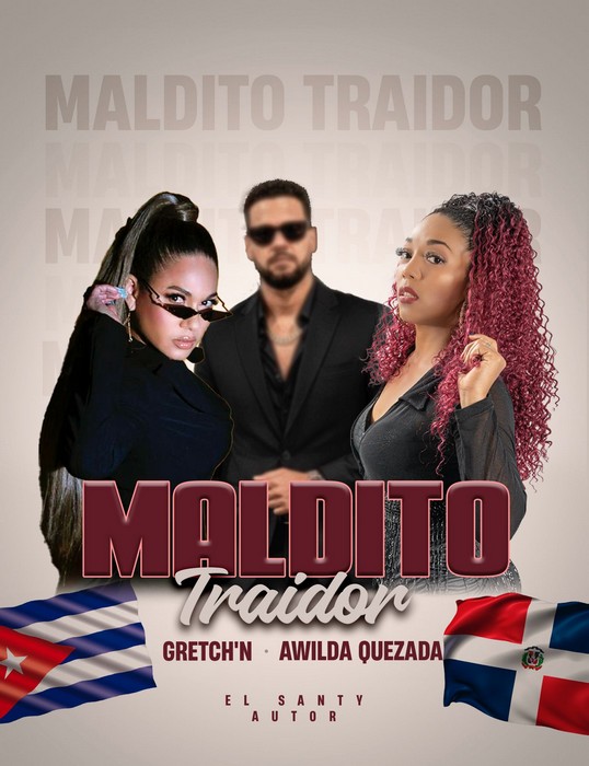 Awilda Quezada y Gretch’N unen fuerzas en «Maldito Traidor»