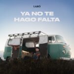 La música humana en la era de la IA: LARÓ apuesta por la autenticidad con «Ya No Te Hago Falta»